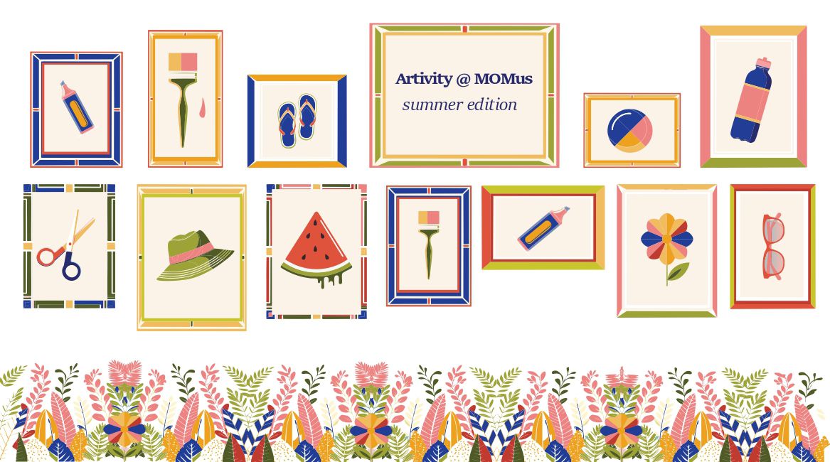 Artivity_MOMus Summer Edition